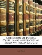 Coleccion de Poesias Castellanas Anteriores Al Siglo XV.: Poema del Cid