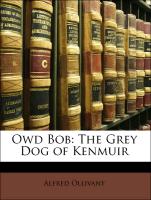 Owd Bob: The Grey Dog of Kenmuir