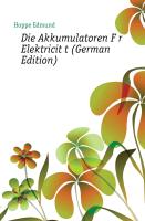 Die Akkumulatoren für Elektricität von Professor Dr. Edmund Hoppe, Dritte Auflage