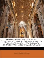 Handbuch Zum Philologischen Verstehen Der Apokryphischen Schriften Des Alten Testaments Für Anfänger Zunächst Ausgearbeitet, Zweiter Band