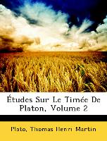 Études Sur Le Timée De Platon, Volume 2