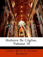 Histoire De L'église, Volume 10