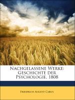 Nachgelassene Werke: Geschichte Der Psychologie, 1808