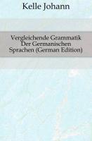 Vergleichende Grammatik der Germanischen Sprachen. Erster Band