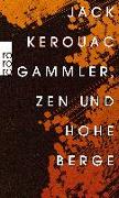 Gammler, Zen und hohe Berge