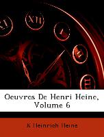 Oeuvres de Henri Heine, Volume 6
