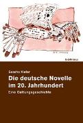 Die deutsche Novelle im 20. Jahrhundert