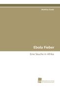 Ebola Fieber