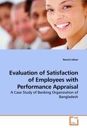 Evaluation of Satisfaction of Employees with Performance Appraisal