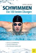 Schwimmen - Die 100 besten Übungen