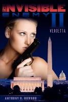 The Invisible Enemy II: Vendetta