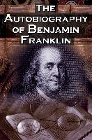 The Autobiography of Benjamin Franklin