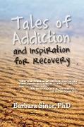 Tales of Addiction and Inspiration for Recovery