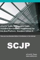 Ucertify Guide for Sun Java Exam 310-065 Sun Certified Programmer for the Java Platform, Standard Edition 6