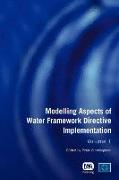 Modelling Aspects of Water Framework Directive Implementation Volume 1