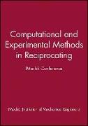 Computational and Experimental Methods in Reciprocating: Imeche Conference