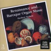 Renaissance And Baroque Organ Music