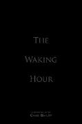The Waking Hour