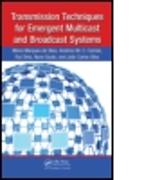 Transmission Techniques for Emergent Multicast and Broadcast Systems