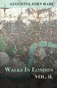 Walks in London - Vol. II