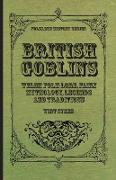 British Goblins - Welsh Folk-Lore, Fairy Mythology, Legends and Traditions