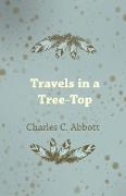 Travels in a Tree-Top