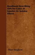 Handbook Describing AIDS for Cases of Injuries or Sudden Illness