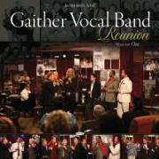 Gaither Vocal Band Reunion: Volume 1