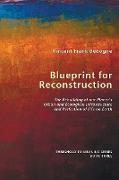 Blueprint for Reconstruction