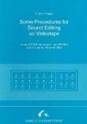 Some Procedures for Sound Editing on Videotape: Using Jvc Editing Control Unit RM-86U and 6-Channel Mixer MI 5000