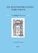 The Seventeenth Century Hebrew Book (2 Vols.): An Abridged Thesaurus