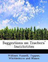 Suggestions on Teachers' Institutites