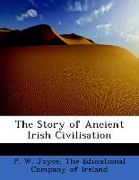 The Story of Ancient Irish Civilisation