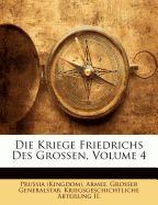 Die Kriege Friedrichs Des Grossen, Volume 4