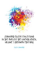 Leonhard Eulers Einleitung in Die Analysis Des Unendlichen, Volume 3
