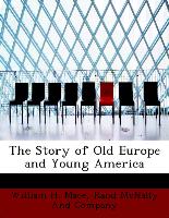 The Story of Old Europe and Young America