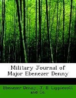 Military Journal Of Major Ebenezer Denny