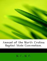 Annual of the North Crolina Baptist State Convention