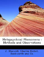 Metapsychical Phenomena : Methods and Observations