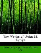 The Works of John M. Synge