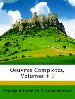 Oeuvres Complètes, Volumes 4-7
