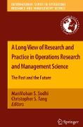 A Long View of Research and Practice in Operations Research and Management Science