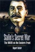 Stalin's Secret War: the Nkvd on the Eastern Front