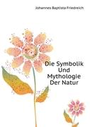 Die Symbolik Und Mythologie Der Natur