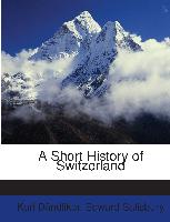 A Short History of Switzerland
