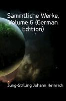 Sämmtliche Werke, Volume 6