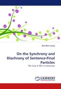 On the Synchrony and Diachrony of Sentence-Final Particles