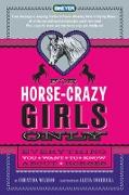 For Horse-Crazy Girls Only: Everything You Want to Know about Horses