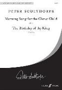 Morning Song for the Christ Child / The Birthday of Thy King