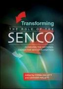 Transforming the Role of the SENCO: Achieving the National Award for SEN Coordination